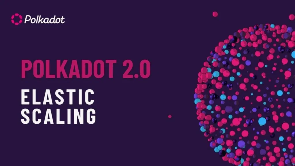 Polkadot 2.0 с Elastic Scaling: новый стандарт