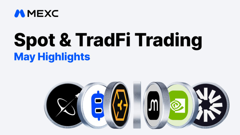 MEXC May Report: SPACEX Launchpad Oversubscribed 15.5x, US Equity Futures Volume Jumps 85%